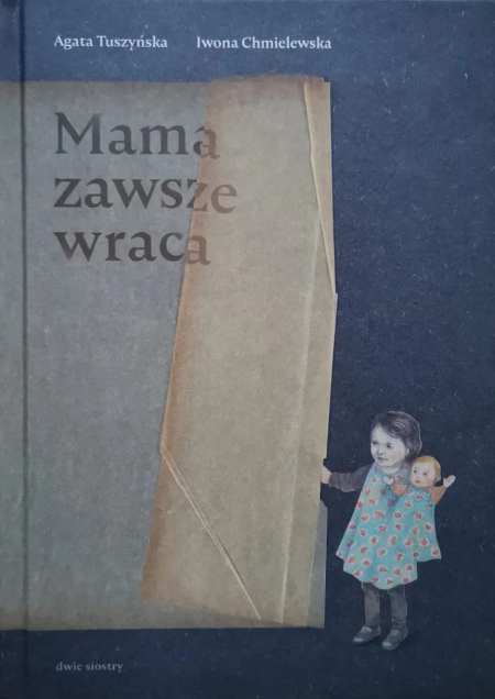 Mama zawsze wraca - Agata Tuszyńska