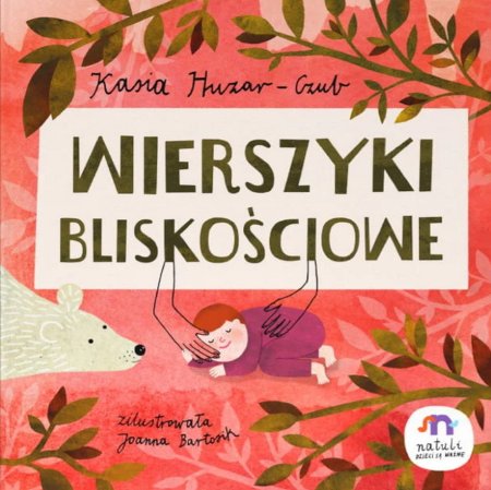 Wierszyki bliskościowe - Kasia Huzar Czub