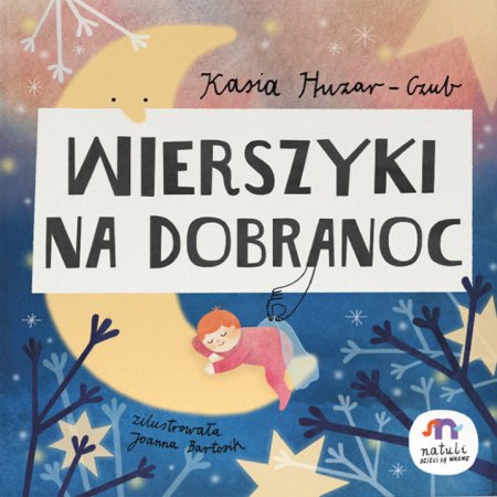 Wierszyki na dobranoc - Kasia Huzar-Czub