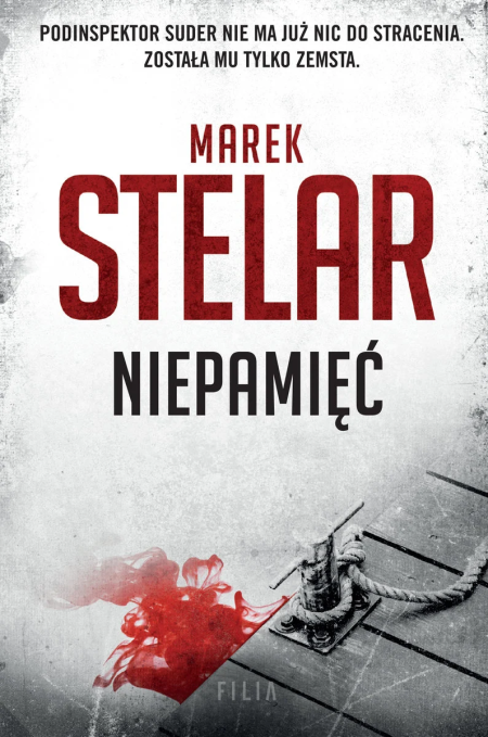 "Niepamięć" Marek Stelar