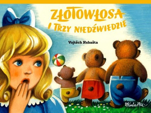 Złotowlosa i trzy niedźwiedzie - Vojtěch Kubašta